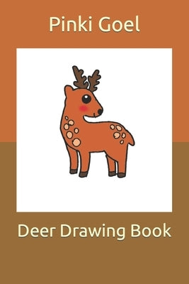 Deer Drawing Book by Goel, Pinki