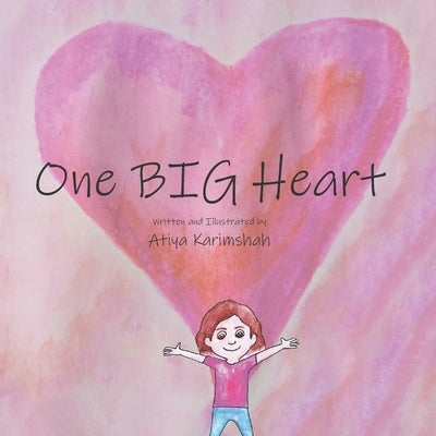 One BIG Heart by Karimshah, Atiya