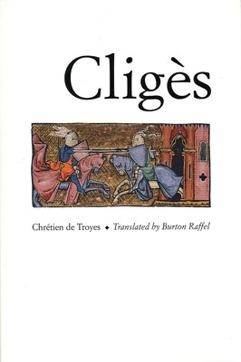 Cliges by Chretien De Troyes
