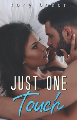 Just One Touch by Baker, Tory