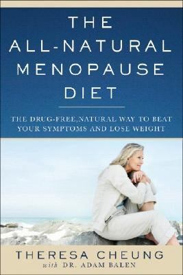 The All-Natural Menopause Diet by Cheung, Theresa