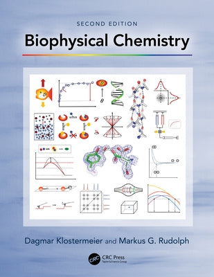 Biophysical Chemistry by Klostermeier, Dagmar