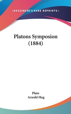 Platons Symposion (1884) by Plato