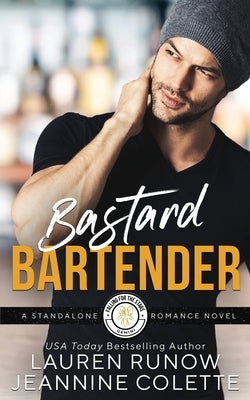 Bastard Bartender: A Friends to Lovers Romance by Colette, Jeannine