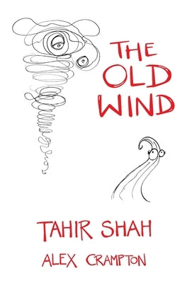 The Old Wind by Shah, Tahir