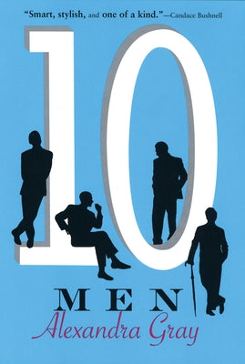 Ten Men by Gray, Alexandra