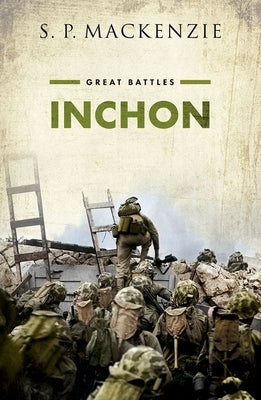 Inchon by MacKenzie, S. P.