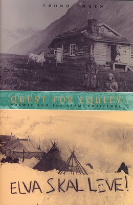 Quest for Equity: Norway and the Saami Challenge by Theun, Trond
