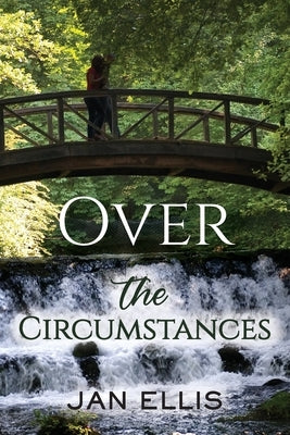 Over the Circumstances by Ellis, Jan