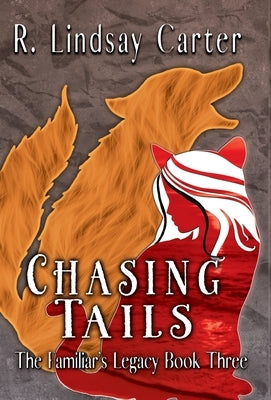 Chasing Tails by Carter, R. Lindsay