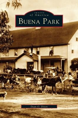 Buena Park by Dixon, Dean O.