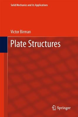 Plate Structures by Birman, Victor