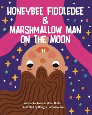 Honeybee Fiddledee & Marshmallow Man On The Moon by Rathnaweera, Bhagya