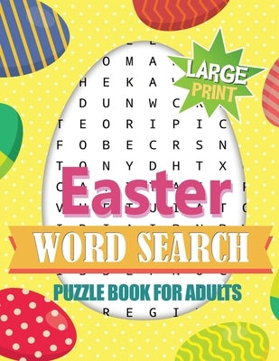 Easter Word Search Puzzle Book for Adults Large Print: Activity Book for Adults + Bonus Games (Mazes & Sudoku)! Brain Exercise, Fun, and Relaxation in by Ross, A. K.