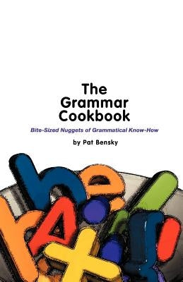The Grammar Cookbook by Bensky, Pat
