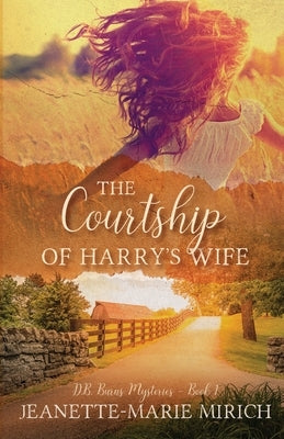 The Courtship of Harry's Wife by Mirich, Jeanette Marie