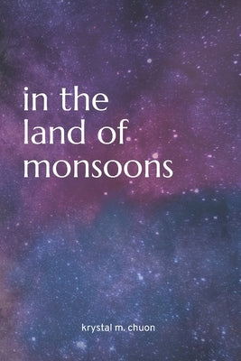 In the Land of Monsoons by Chuon, Krystal M.