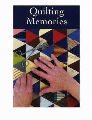 Quilting Memories by Jefferson County Historical Society