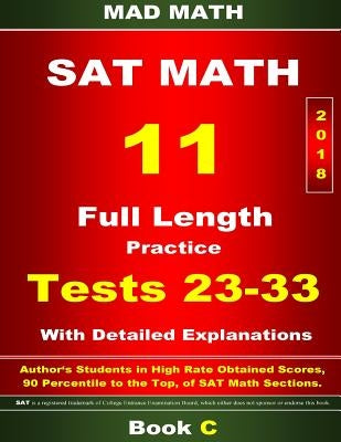 2018 New SAT Math Tests 23-33 Book C by Su, John