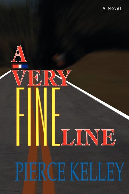 A Very Fine Line by Kelley, Pierce