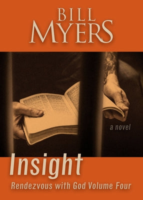 Insight: Rendezvous with God Volume Four: A Novel Volume 4 by Myers, Bill