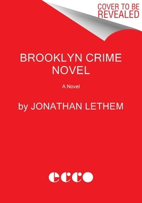 Brooklyn Crime Novel by Lethem, Jonathan