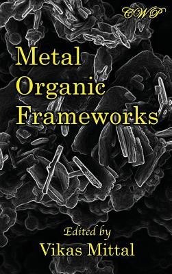 Metal Organic Frameworks by Mittal, Vikas