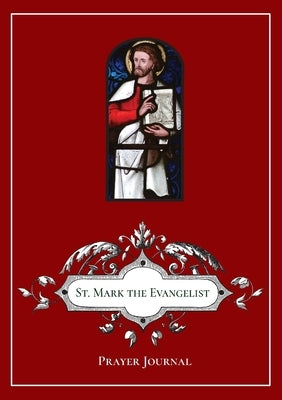 St. Mark the Evangelist Prayer Journal by Lamorte, Michael