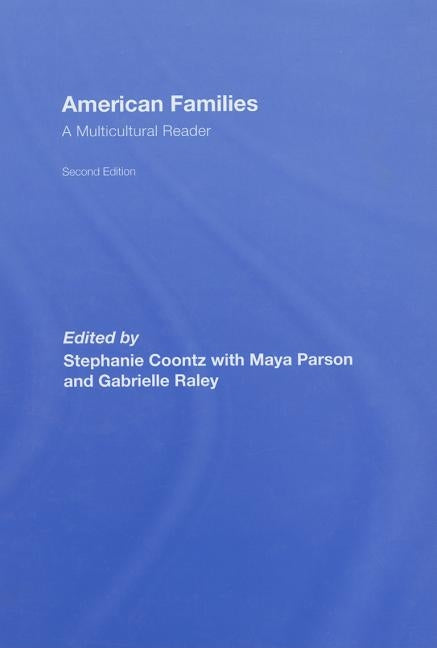 American Families: A Multicultural Reader by Coontz, Stephanie
