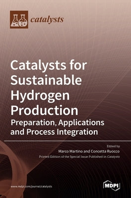 Catalysts for Sustainable Hydrogen Production by Martino, Marco