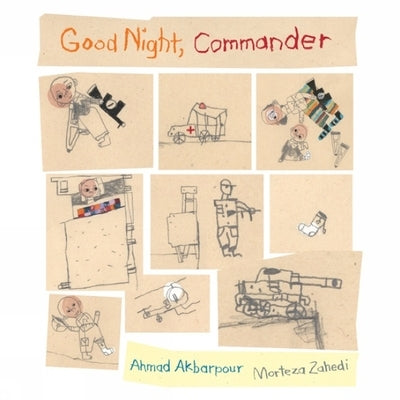Good Night, Commander by Akbarpour, Ahmad