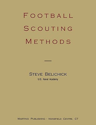Football scouting methods by Belichick, Steve