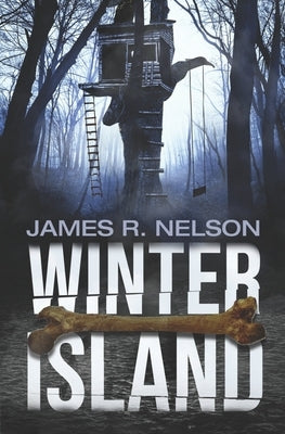 Winter Island by Nelson, James R.