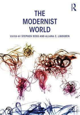 The Modernist World by Lindgren, Allana