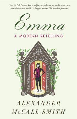Emma: A Modern Retelling by McCall Smith, Alexander