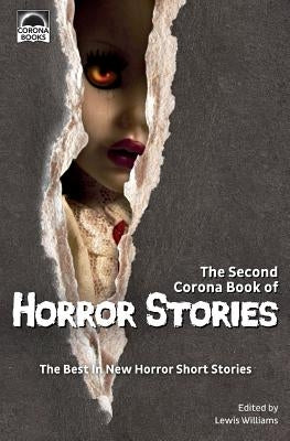 The Second Corona Book of Horror Stories: The best in new horror short stories by Williams, Lewis