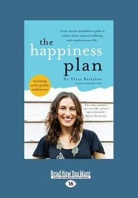 The Happiness Plan (Large Print 16pt) by Bialylew, Elise