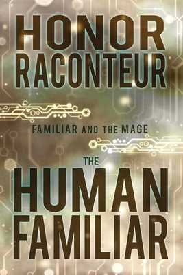 The Human Familiar by Raconteur, Honor