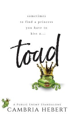 Toad: A Public Enemy Standalone by Hebert, Cambria