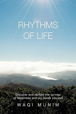 Rhythms of Life by Munim, Waqi