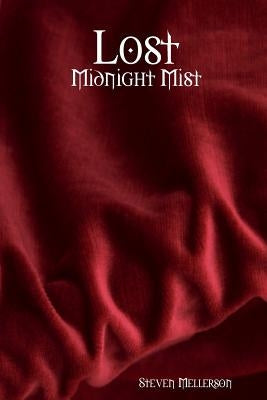 Lost: Midnight Mist by Mellerson, Steven