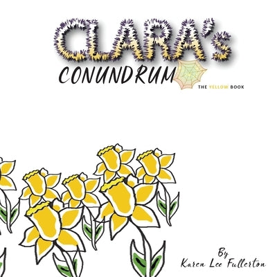 Clara's Conundrum by Fullerton, Karen Lee