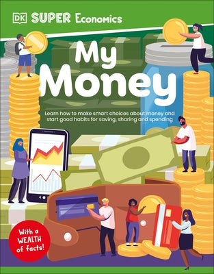 DK Super Economics My Money by Dk