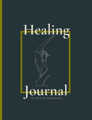 iCan_Always Healing Journal (Lime): Ten Weeks Of Transformation by Makumbe, Ruvimbo