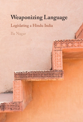 Weaponizing Language by Nagar, Ila