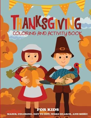 Thanksgiving Coloring Book and Activity Book for Kids by Dp Kids Activity Books