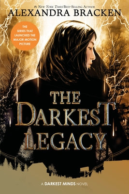 The Darkest Legacy (the Darkest Minds, Book 4) by Bracken, Alexandra