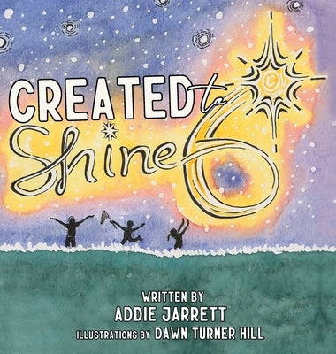 Created to Shine by Jarrett, Addison