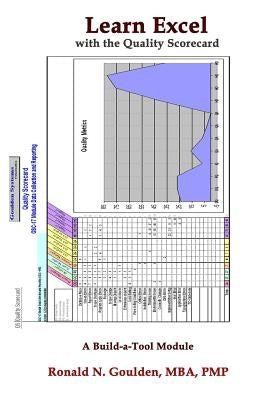 Learn Excel with the Quality Scorecard by Goulden, Mba Pmp Ronald N.