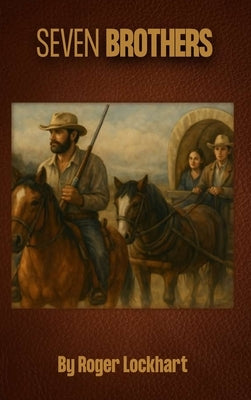 Seven Brothers by Lockhart, Roger